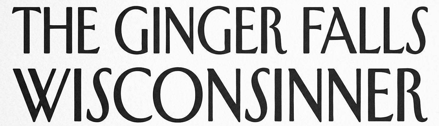 The Ginger Falls Wisconsinner